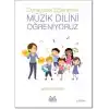 Oynayarak Eğlenerek Müzik Dilini Öğreniyoruz