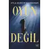 Oyun Değil