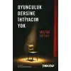 Oyunculuk Dersine İhtiyacım Yok