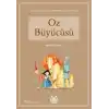Oz Büyücüsü (Renkli Resimli)