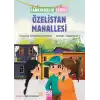 Özelistan Mahallesi - Farkındalık Serisi