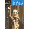 Özlemin Dili Olsa