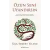 Özün Seni Uyandırsın