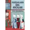 Padişahların Akıl Hocaları
