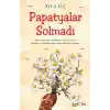Papatyalar Solmadı
