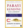 Parayı Kendine Nasıl Çekersin?