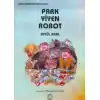 Park Yiyen Robot - Güzel Dünyamıza Masallar 3