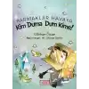 Parmaklar Havaya - Kim Duma Dum Kime!