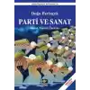 Parti ve Sanat