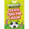 Patatesspor Macera Başlıyor - Teknik Traktör Lazım !