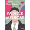 Patrick Melrose 3 Biraz Umut