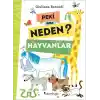 Peki Ama Neden? - Hayvanlar