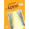Peygamber Hikayeleri 1 - İlk İnsan İlk Peygamber Hz. Adem