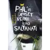 Philin Dehşet Verici Kısa Saltanatı