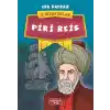 Piri Reis - İz Bırakanlar