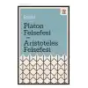 Platon Felsefesi ve Aristoteles Felsefesi