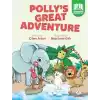 Pollys Great Adventure - Pre - Intermediate - Level 2 A2