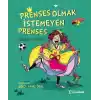 Prenses Olmak İstemeyen Prenses