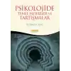Psikolojide Temel Meseleler ve Tartışma