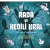 Rada ve Kedili Kral