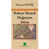 Rakıya Ekmek Doğrayan Adam