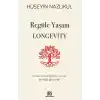 Regüle Yaşam Longevity
