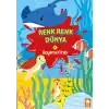 Renk Renk Dünya Boyama Kitabı 1