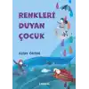 Renkleri Duyan Çocuk