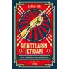 Robotların İktidarı