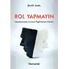 Rol Yapmayın
