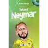 Rotamız Neymar