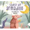 Sadece Bir Armadillo