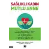 Sağlıklı Kadın Mutlu Anne
