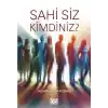 Sahi Siz Kimdiniz?