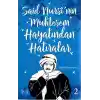 Said Nursinin Muhteşem Hayatından Hatıralar 2