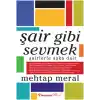Şair Gibi Sevmek