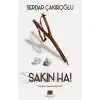 Sakın Ha!