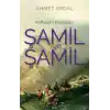 Şamil ve Şamil -Kafkas’ın Kartalları-