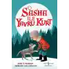 Sasha İle Yavru Kurt