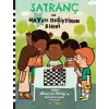 Satranç ve Hayatı Değiştiren Sihri