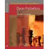 Satrançta Kazandıran Oyun Felsefesi