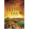 Şehr-i Yar  Bir İstanbul Aşkı (Cep Boy)