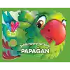 Şekilli Hayvanlar Serisi - Papağan