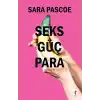 Seks Güç Para