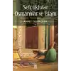 Selçuklular Osmanlılar ve İslam