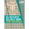 Selçuklular ve Selçuklu Tarihi Üzerine Araştırmalar