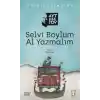 Selvi Boylum Al Yazmalım