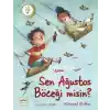 Sen Ağustos Böceği misin?