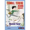 Sen De Oku- Tembel Teneke Acaba Nerede?