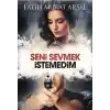Seni Sevmek İstedim - Ciltsiz
